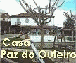 Casa Paz do Outeiro - Paredes de Coura