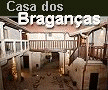 Casa dos Bragan&ccedil;as -  Tour&eacute;m - Montalegre